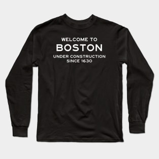 Boston Under Construction Long Sleeve T-Shirt